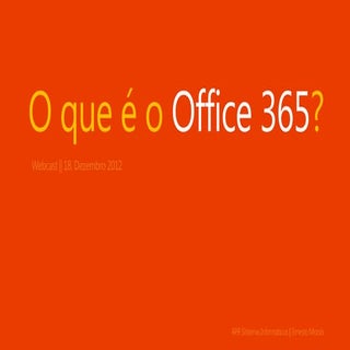 O que é o Office 365? Webcast