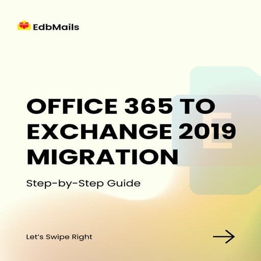 Office 365 to Exchange 2019 Migration Step-by-Step Guide.pdf