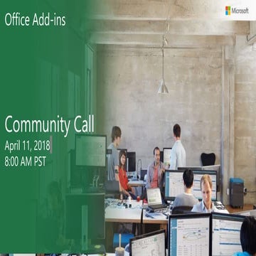 Office add ins community call - April 2018