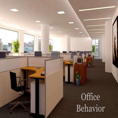 Office behavior