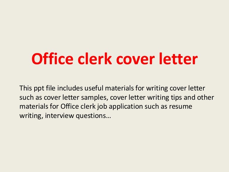 officeclerkcoverletter 140223202610 phpapp02 thumbnail 4jpgcb1393187195
