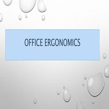 Office ergonomics