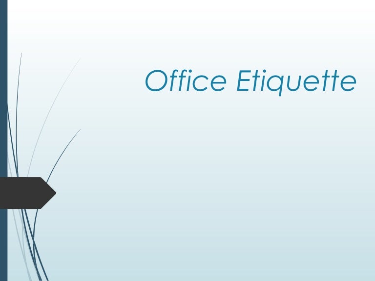 Office etiquette