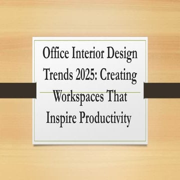 Office Interior Design Trends 2025: Creating Workspaces That Inspire ...
