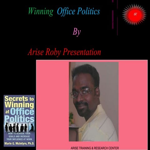 WINNING Office politics - ARISE ROBY