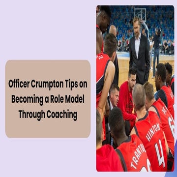 Officer Crumpton’s Tips for Coaching Diverse Player Personalities | PPTX