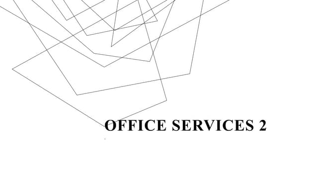 OFFICE SERVICES 2 prepared and compiled by JDB, CME, CDG.pptx