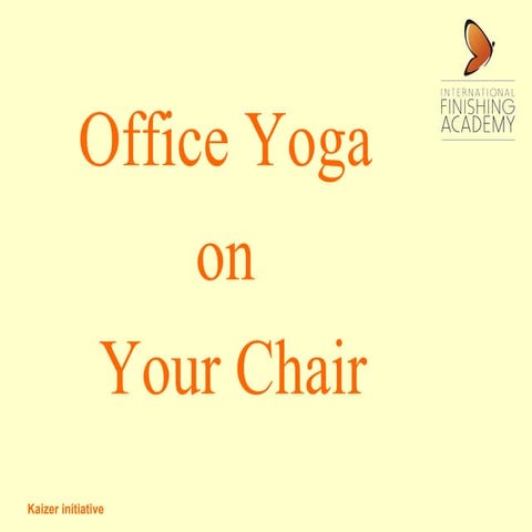 Office Yoga on your Chair