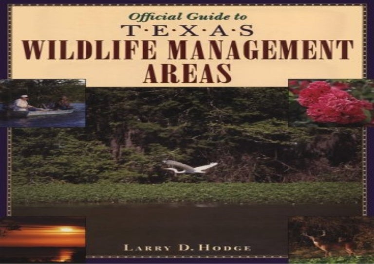 Read Official Guide To Texas Wildlife Management Areas PDF read-official-guide-to-texas-wildlife-management-areas-pdf