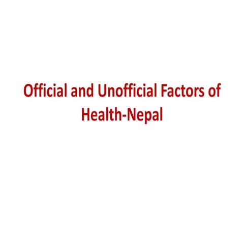 Official and unofficial factors of health nepal