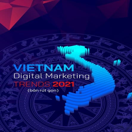 Vietnam Digital Marketing Trends 2021