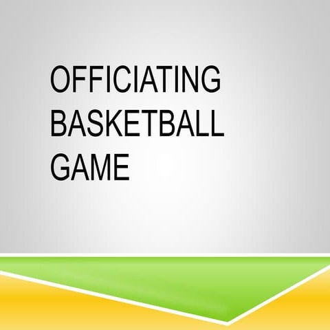 OFFICIATING BASKETBALL GAME.pptx