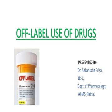 Off label use of drugs