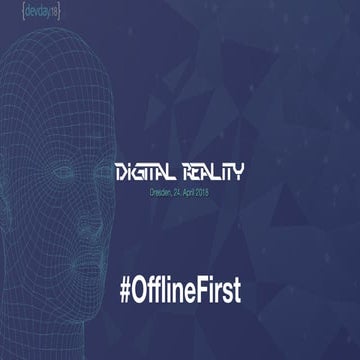 DevDay 2018: Ulrich Deiters - Offline First - kein Netz, kein Fehler, zufried...