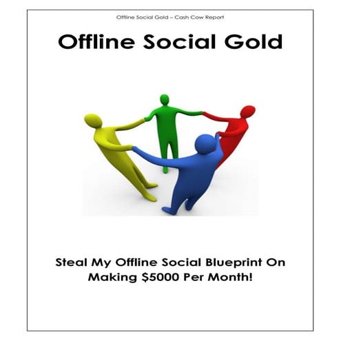 Offline Social Gold