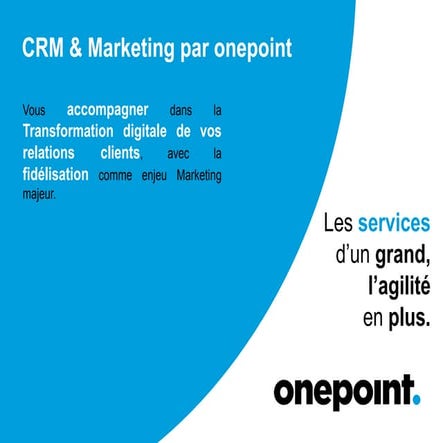 Offre onepoint  - Marketing & crm