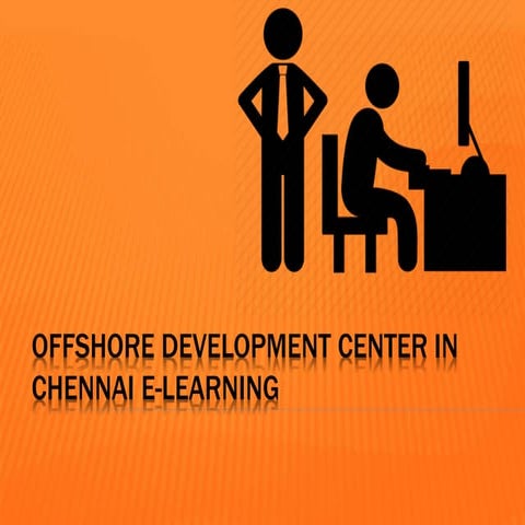 Offshore development center in chennai e learning