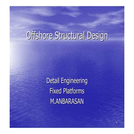 offshore structural design detailed engineering fixed plate form