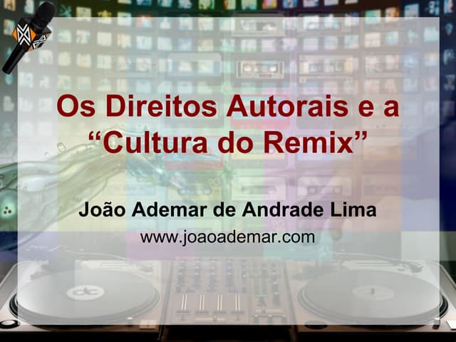 Os Direitos Autorais e a “Cultura d...