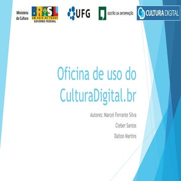Oficina de uso do cultura digital