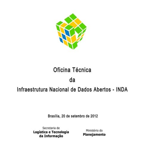 Oficina técnica da Infraestrutura Nacional de Dados Abertos - INDA