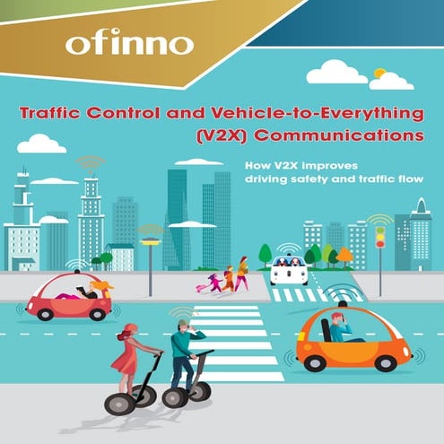 Traffic Control and Vehicle-to-Everything (V2X) Communications