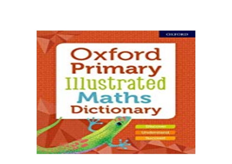 LIBRARY Oford Primary Illustrated Maths Dictionary '[F…
