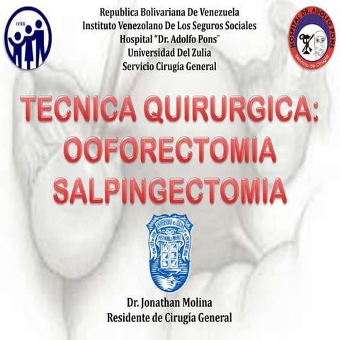 Oforosalgingectomia jonathan molina