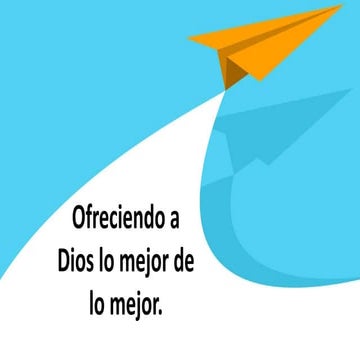 ofreciendo lo mejor a dios   iv  16 05-2021