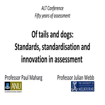 Of tails and dogs   standards, standardisation and innovation in assessment