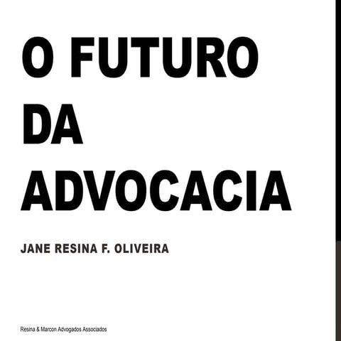 O Futuro da Advocacia