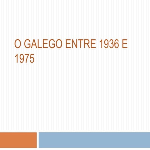 O galego entre 1936 e 1975