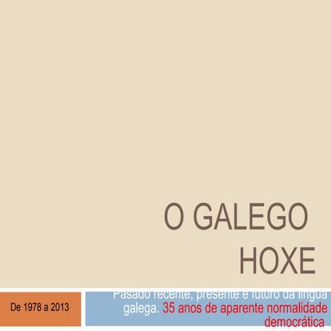 O galego hoxe