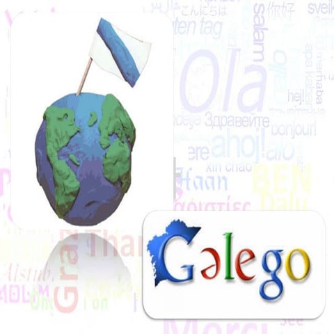 O galego no mundo. A lusofonía.