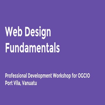 Fundamentals of Web Design - Professional Development Workshop 