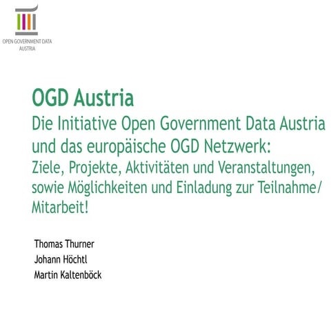 OGD Austria Die Initiative Open Government Data Austria 