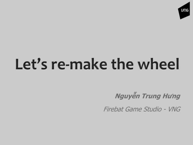 Ogdc 2013 lets remake the wheel