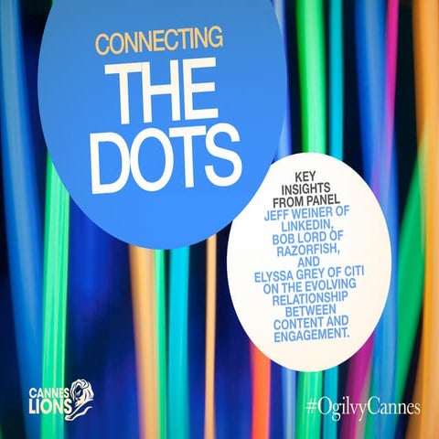 Connecting the Dots with @LinkedIn #CannesLions / #OgilvyCannes