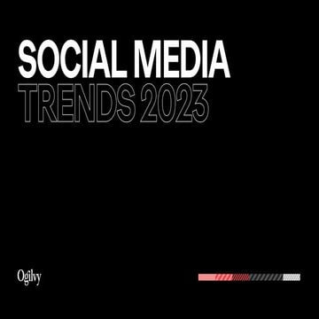 Ogilvy_SL_SOCIAL MEDIA TRENDS 2023.pdf