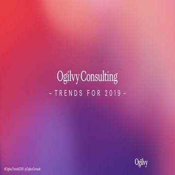 What's Next: The Ogilvy Consulting Trends for 2019