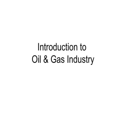 Brief Introduction into Oil & Gas Industry by Fidan Aliyeva