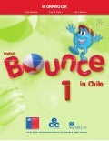 ENGLISH BOUNCE IN CHILE 1 - WORKBOOK