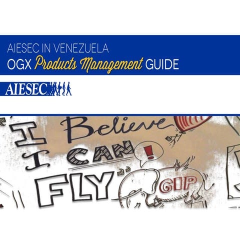 OGX Product Management Guide - AIESEC in Venezuela | PDF