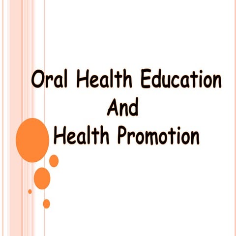 Oral Health Education and Health Promotion