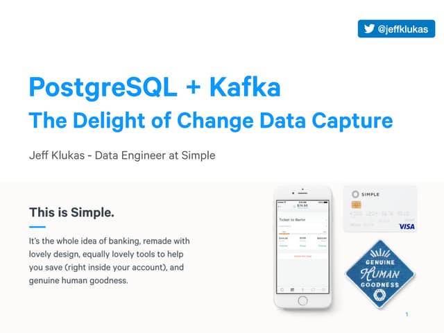 PostgreSQL + Kafka: The Delight of Change Data Capture