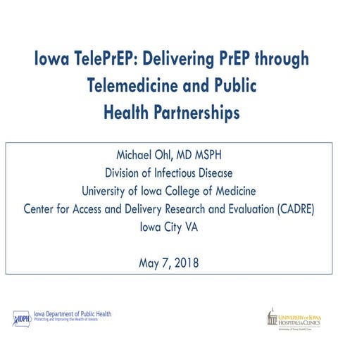 Iowa TelePrEP: Delivering PrEP through Telemedicine and Public Health Partner...