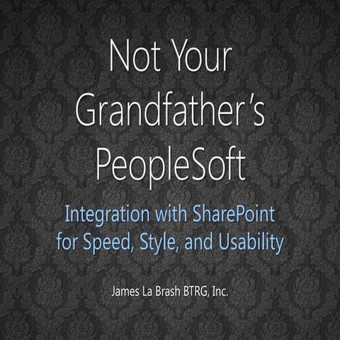 Ohug 2012   Not Your Grandfathers People Soft