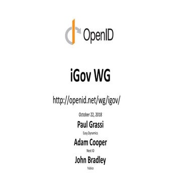 OpenID Foundation iGov Working Group Update - October 22, 2018