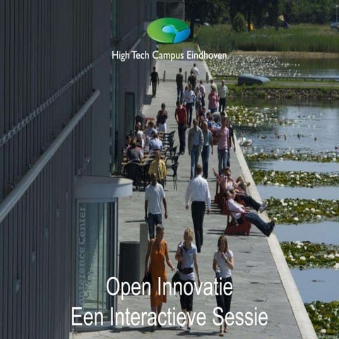Open Innovatie in de praktijk @ High Tech Campus Eindhoven
