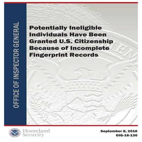 Potentially Ineligible Individuals Have Been Granted U.S. Citizenship Because of Incomplete Fingerprint Records 